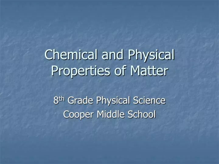 chemical and physical properties of matter