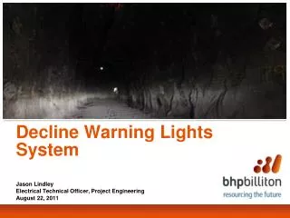 Decline Warning Lights System