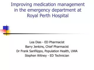 Improving medication management in the emergency department at Royal Perth Hospital