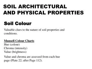 SOIL ARCHITECTURAL AND PHYSICAL PROPERTIES