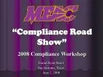 2008 MEAC Compliance Workshop Overview: Key Dates and Procedures - slide 1