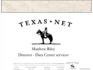 Matthew Riley Director - Data Center services
