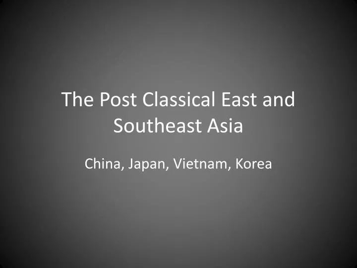 the post classical east and southeast asia