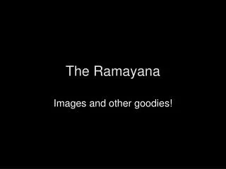 The Ramayana