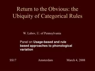 Return to the Obvious: the Ubiquity of Categorical Rules