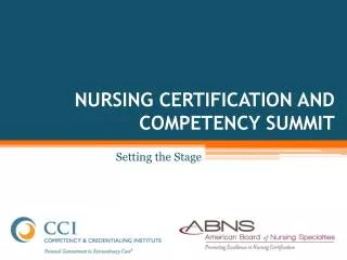 NURSING CERTIFICATION AND COMPETENCY SUMMIT