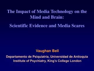 The Impact of Media Technology on the Mind and Brain: Scientific Evidence and Media Scares