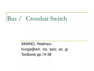 Bus / Crossbar Switch