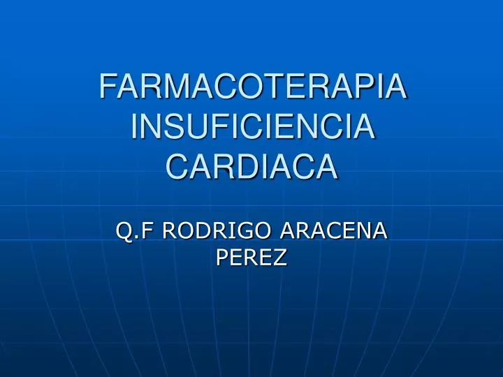 farmacoterapia insuficiencia cardiaca