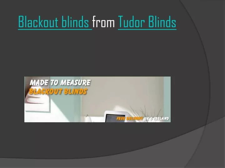 blackout blinds from tudor blinds
