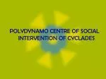 Polydynamo Centre of Social Intervention in Cyclades, Greece - slide 1
