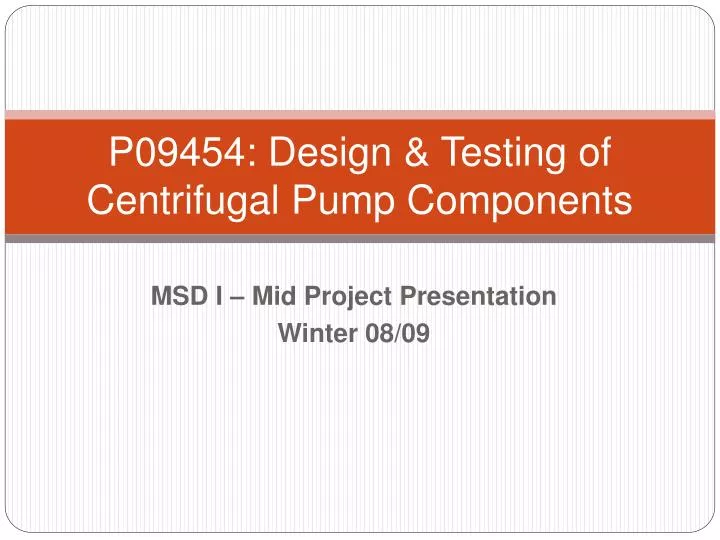 p09454 design testing of centrifugal pump components