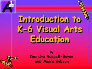Introduction to K-6 Visual Arts Education