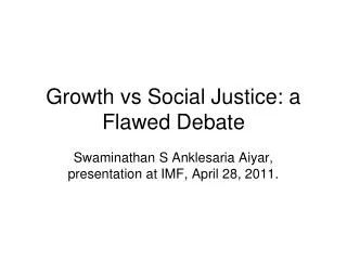 Growth vs Social Justice: a Flawed Debate