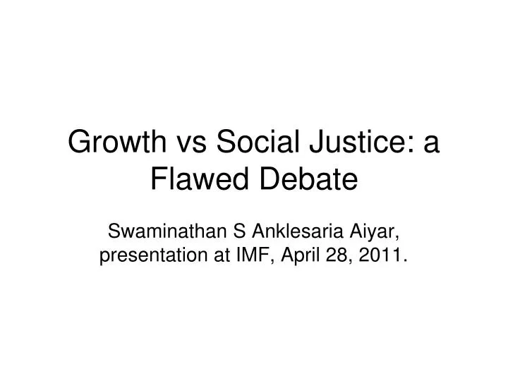 growth vs social justice a flawed debate