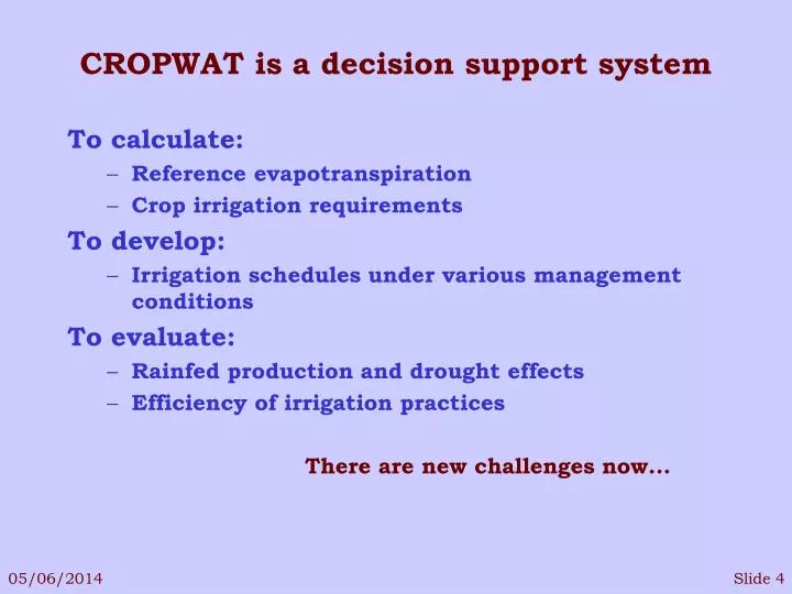 cropwat is a decision support system