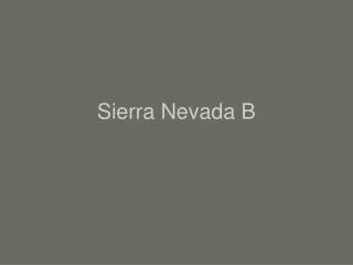 Sierra Nevada B