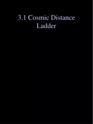 3.1 Cosmic Distance Ladder