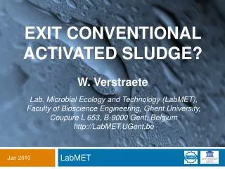 Exit conventional activated sludge?