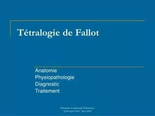 t tralogie de fallot