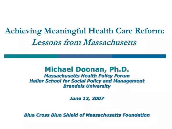 achieving meaningful health care reform lessons from massachusetts