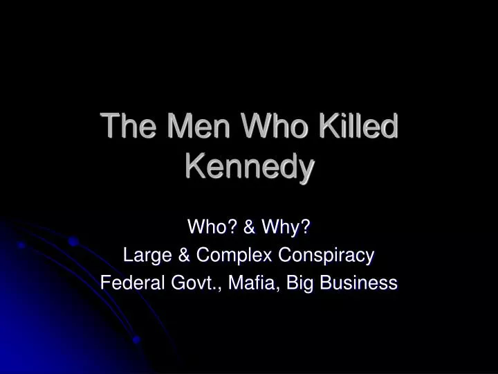 the men who killed kennedy