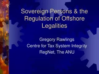 Sovereign Persons &amp; the Regulation of Offshore Legalities