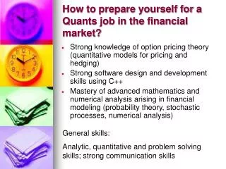 How to prepare yourself for a Quants job in the financial market?