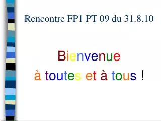 rencontre fp1 pt 09 du 31 8 10