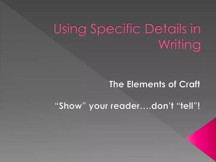using specific details in writing