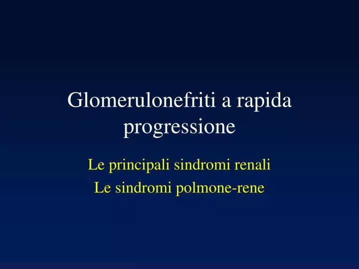 glomerulonefriti a rapida progressione