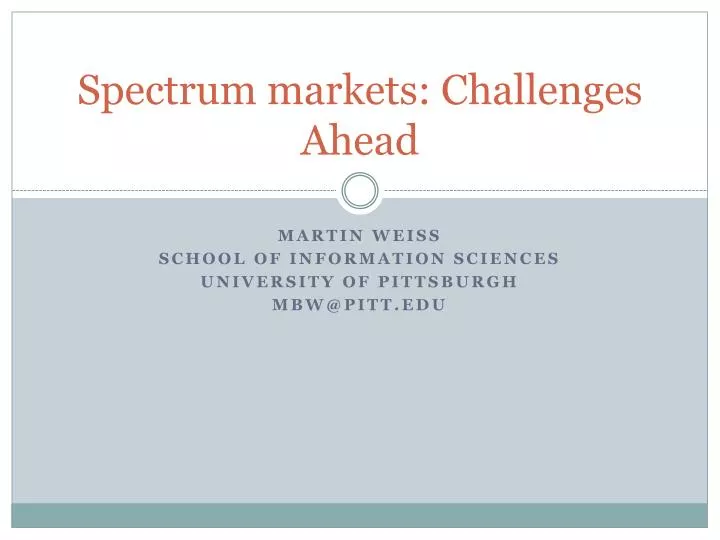 spectrum markets challenges ahead