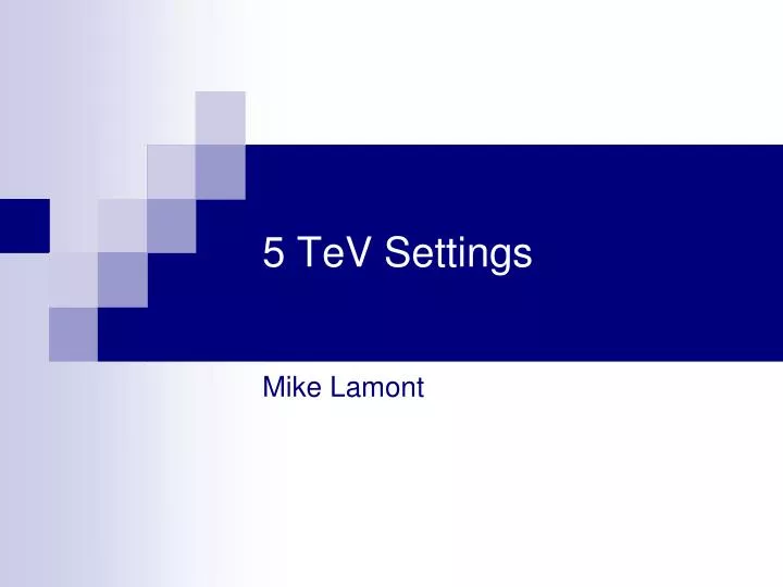 5 tev settings