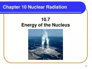 Chapter 10 Nuclear Radiation