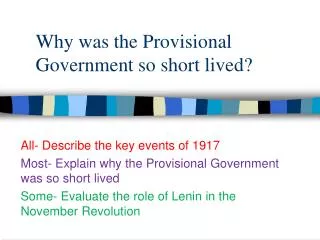 Why was the Provisional Government so short lived?