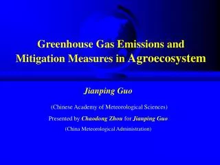 Greenhouse Gas Emissions and Mitigation Measures in Agroecosystem