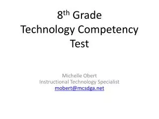8 th Grade Technology Competency Test