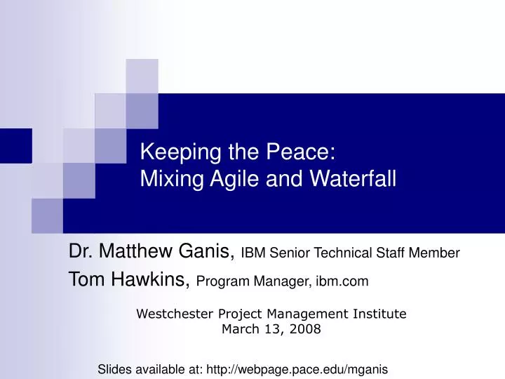 keeping the peace mixing agile and waterfall