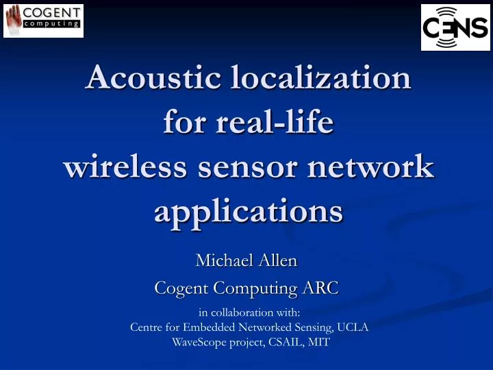 acoustic localization for real life wireless sensor network applications