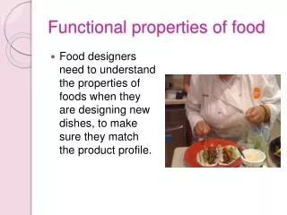 Functional properties of food