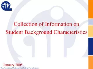 Collection of Information on Student Background Characteristics