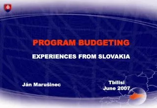 PROGRAM BUDGETING EXPERIENCES FROM SLOVAKIA