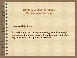Strategy and the Strategic Management Process