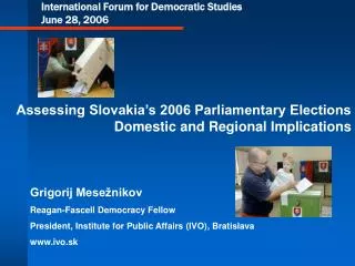 International Forum for Democratic Studies June 28, 2006