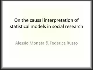 On the causal interpretation of statistical models in social research