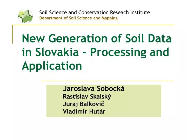 new generation of soil data in slovakia processing and application