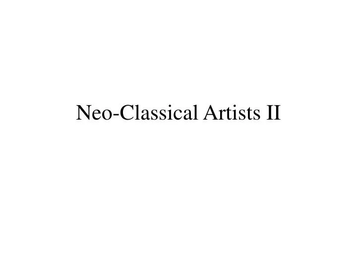 neo classical artists ii