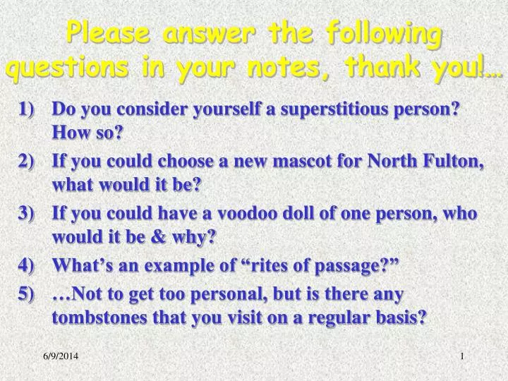 please answer the following questions in your notes thank you
