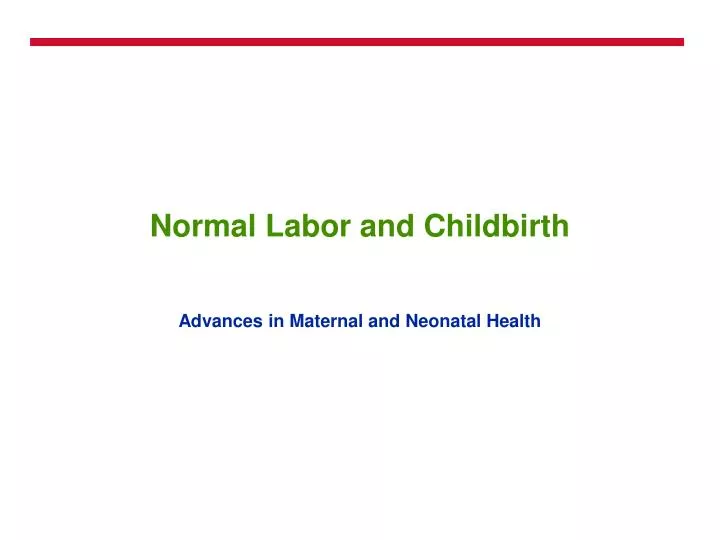 normal labor and childbirth