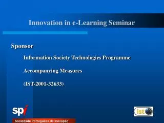 Information Society Technologies Programme Accompanying Measures (IST-2001-32633)